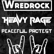 Wredrock + Heavy Rage + Peaceful Protest