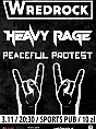 Wredrock + Heavy Rage + Peaceful Protest