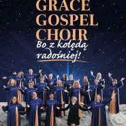 Grace Gospel Choir | Bo z kolędą radośniej!