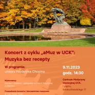 Koncert z cyklu aMuz w UCK: Muzyka bez recepty