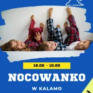 Nocowanko w Kalamo