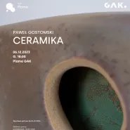 Wernisaż wystawy ceramiki Pawła Gostomskiego