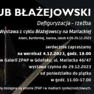 Wystawa rzeźby Jakuba Błażejowskiego