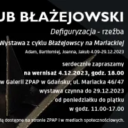 Wernisaż wystawy rzeźby Jakuba Błażejowskiego