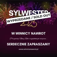 Sylwester 2023/2024 w Winnicy Nawrot - Wyprzedane / Sold Out