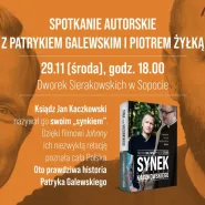 Spotkanie z Patrykiem Galewskim i Piotrem Żyłką | Premiera książki "Synek księdza Kaczkowskiego"