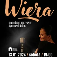 Wiera | monodram muzyczny Agnieszki Babicz