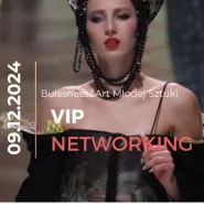 VIP_Networking - Business&Art Młodej Sztuki