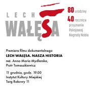 Premiera dokumentu "Lech Wałęsa. Nasza historia" 