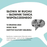 Spotkanie wokół "Słownika tańca współczesnego"