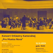 Koncert Orkiestry Kameralnej Pro Musica Nova