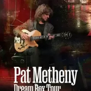 SIESTA w drodze: Pat Metheny - Dream Box