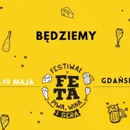 Feta. Festiwal Piwa, Wina i Sera 