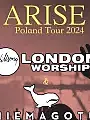 London Worship & Niemagotu - Arise Poland Tour 2024