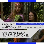 Projekt Warzywniak Antoniny Lolo i Marty Śliwickiej