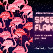 Speed Flaming - Speed Friending #1