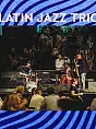 Live Music | Latin Jazz Trio