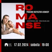 Romanse - piosenki Krzysztofa Komedy | Joanna Wojtkiewicz & Mateusz Kaszuba