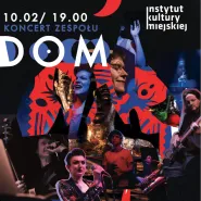 Koncert projektu DOM | Gaba Kulka, Maniucha Biknot, Tomasz Ziętek