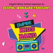 Empire Kids Band - zespół wokalno-taneczny