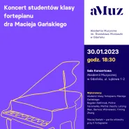 Koncert studentów klasy fortepianu dra Macieja Gańskiego