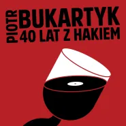 Piotr Bukartyk - koncert jubileuszowy - 40 z hakiem