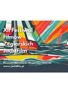 XII Edycja Festiwalu Filmów Żeglarskich JachtFilm