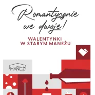 Walentynki w Starym Maneżu