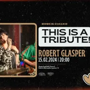 This is a tribute! Robert Glasper by Boskie Ciałko | stacja miłości