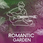 Romantic Garden | Nastrojowa muzyka na żywo w Olivia Garden