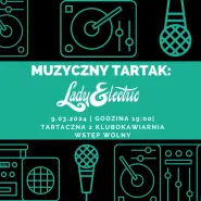 Muzyczny Tartak: Lady Electric
