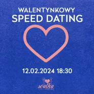 Speed Dating | Znajdź parę przed Walentynkami