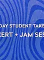 Tuesday Student takeover | Koncert + Jam