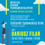 Wydział Spraw Fundamentalnych | spotkanie z prof. Dariuszem Filarem