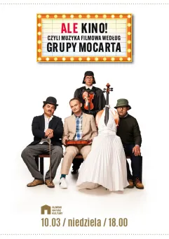 Grupa MoCarta | Ale Kino! czyli muzyka filmowa według Grupy MoCarta