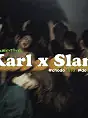 DJ Karl x DJ Slam
