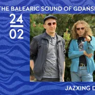 The Balearic sound of Gdańsk | Jazxing