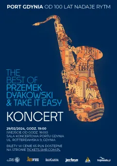 The best of Przemek Dyakowski &Take It Easy | Port Gdynia od 100 lat nadaje rytm