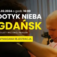 Dotyk Nieba Gdańsk - spotkanie cudów