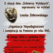 Wykład Leszka Żebrowskiego "Organizacje Niepodległościowe"