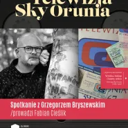 Telewizja Sky Orunia | spotkanie autorskie z Grzegorzem Bryszewskim