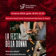 Forum Kobiet Biznesu - La Festa Della Donna 