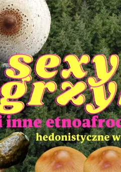Sexy grzyby 