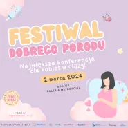 Festiwal Dobrego Porodu 2024