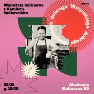 Warsztaty kulinarne z Kamilem Sadkowskim