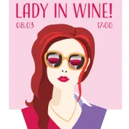 Lady in Wine - Dzień kobiet w Starym Maneżu