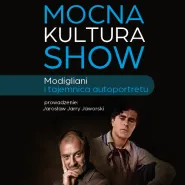 Jarosław Jarry Jaworski zaprasza: Mocna Kultura Show | Modigliani i tajemnica autoportretu