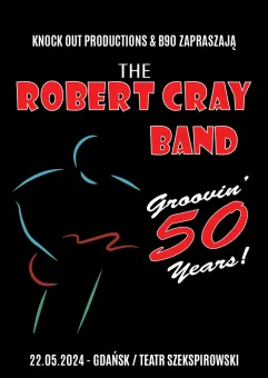 The Robert Cray Band: Groovin' 50 years!