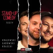 Stand-up testy: Kołecki x Krajewski x Gadowski