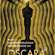 Oscar Shorts 2024 Krótkometrażowe Filmy Nominowane do Oscara 2024